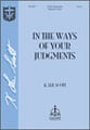 In the Ways of Your Judgements SATB choral sheet music cover